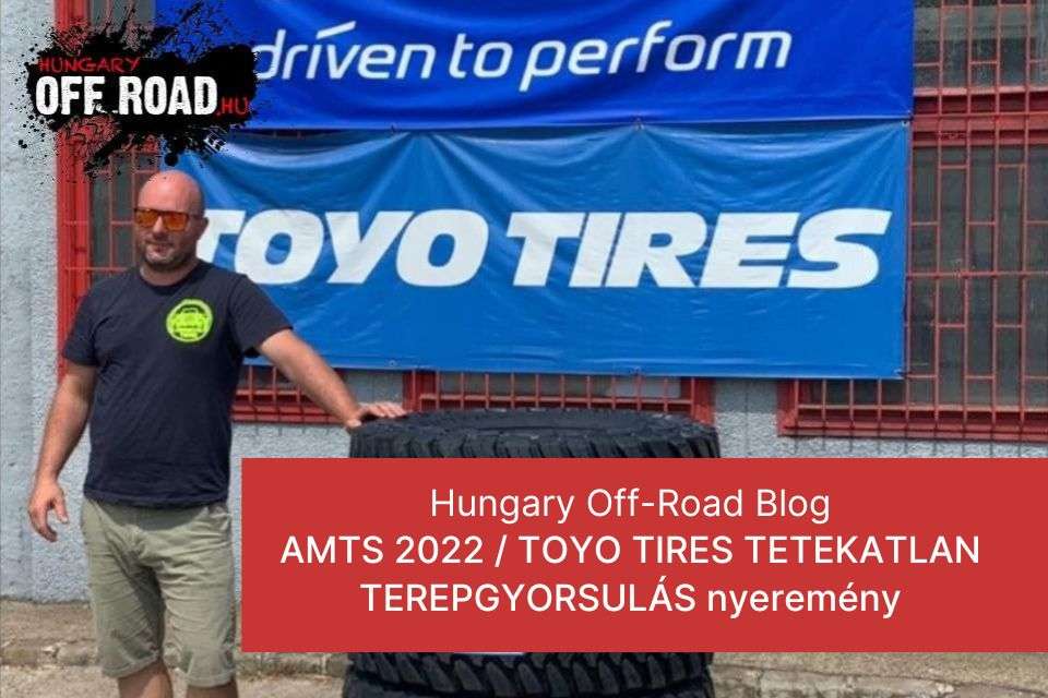 AMTS 2022 / TOYO TIRES TETEKATLAN TEREPGYORSULÁS nyeremény